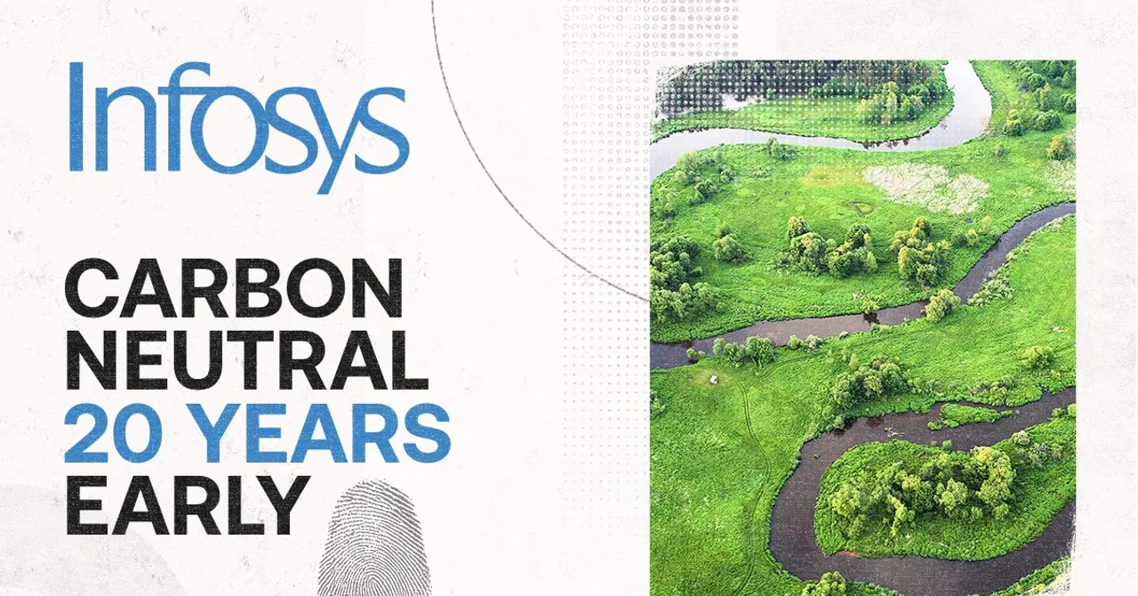 Infosys Turns Carbon Neutral 20 Years Ahead Of 2040, The Timeline Set By The Paris Agreement