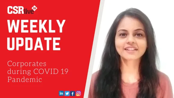 Weekly Update by CSRlive - Corporates during COVID 19 Panademic