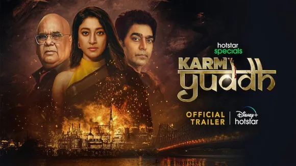 Disney+ Hotstar drops trailer for Ashutosh Rana, Satish Kaushik and Paoli Dam starrer Karm YuddhÂ 
