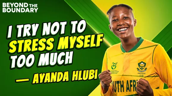 I told myself that this is the sport I want to play: Ayanda Hlubi | Interview | U19 T20 World Cup