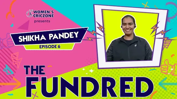Episode 6 | Shikha Pandey | The Fundred